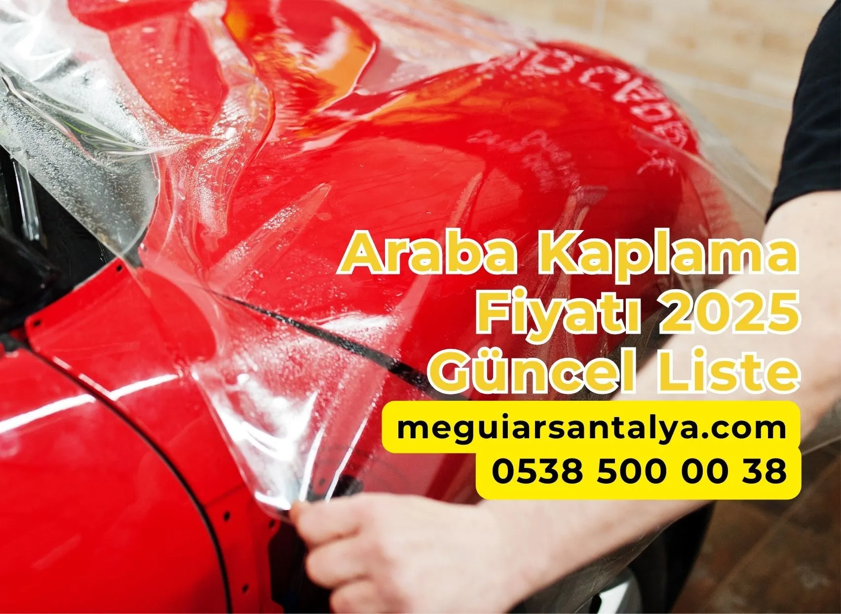 Araba Kaplama Fiyatı 2025 Güncel Liste